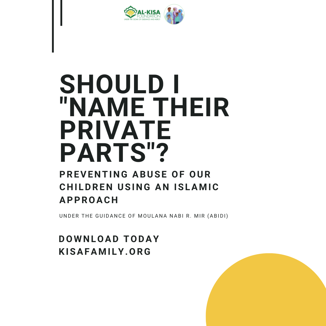 Should I “name their private parts”: Preventing Abuse of Our Children Using an Islamic Approach