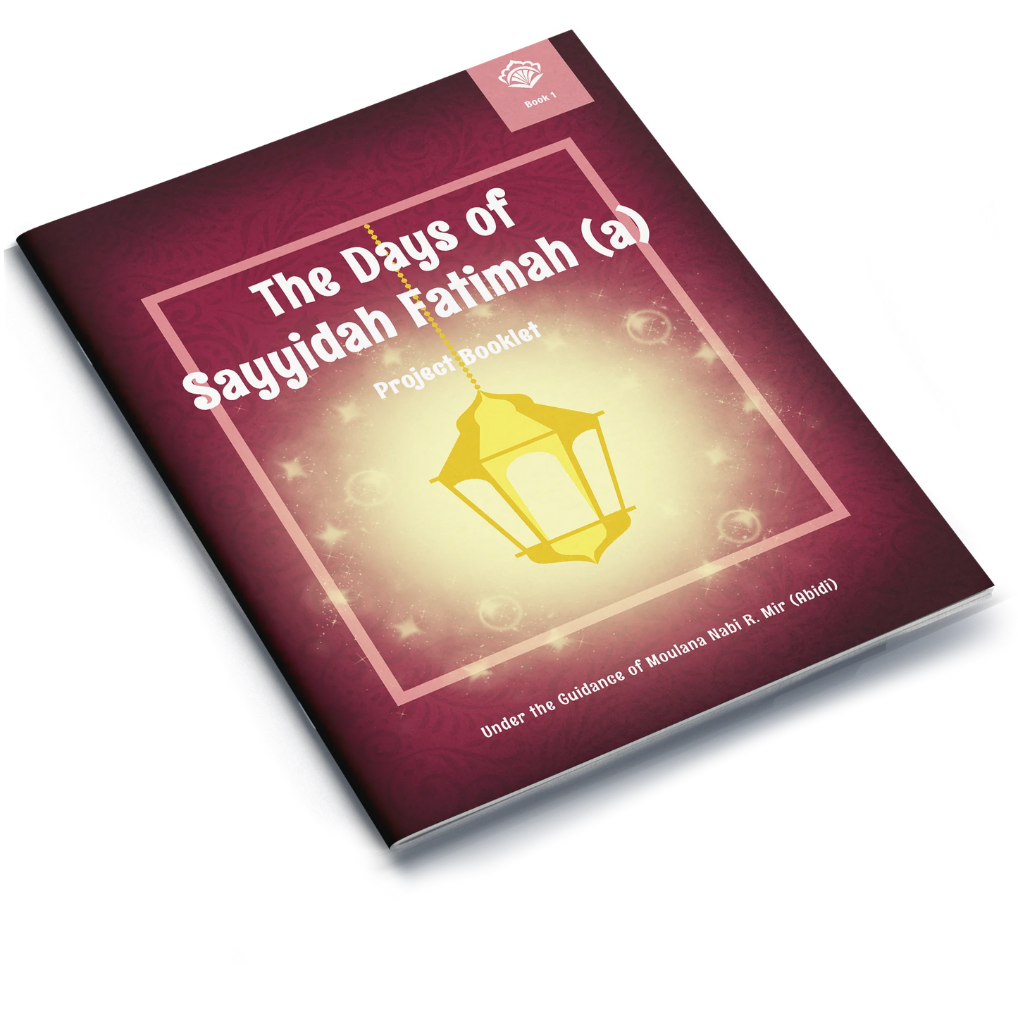 The Days of Sayyidah Fatimah | Project Booklet 1