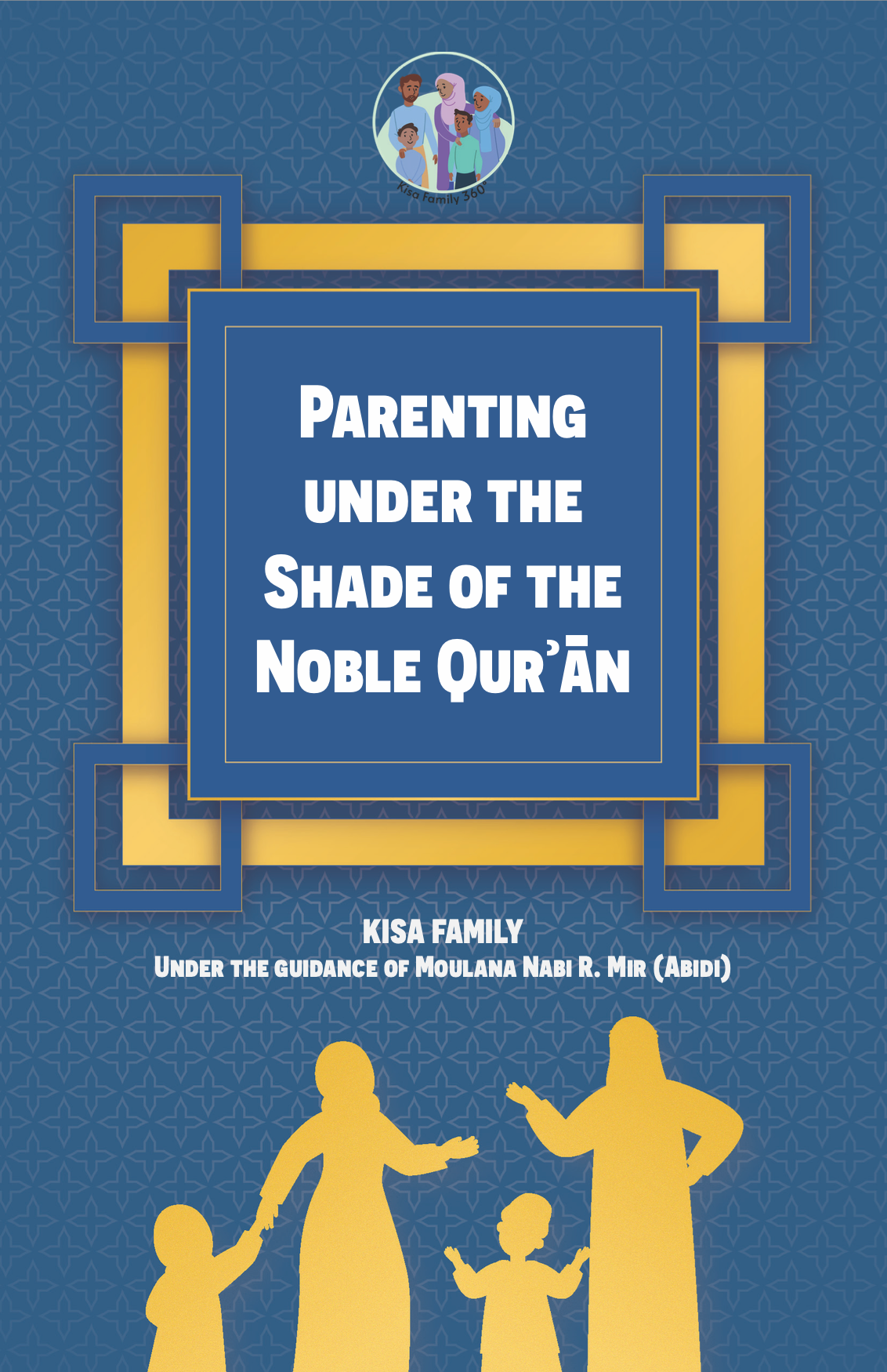 Parenting under the Shade of the Noble Qurʾān